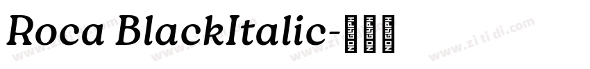 Roca BlackItalic字体转换
